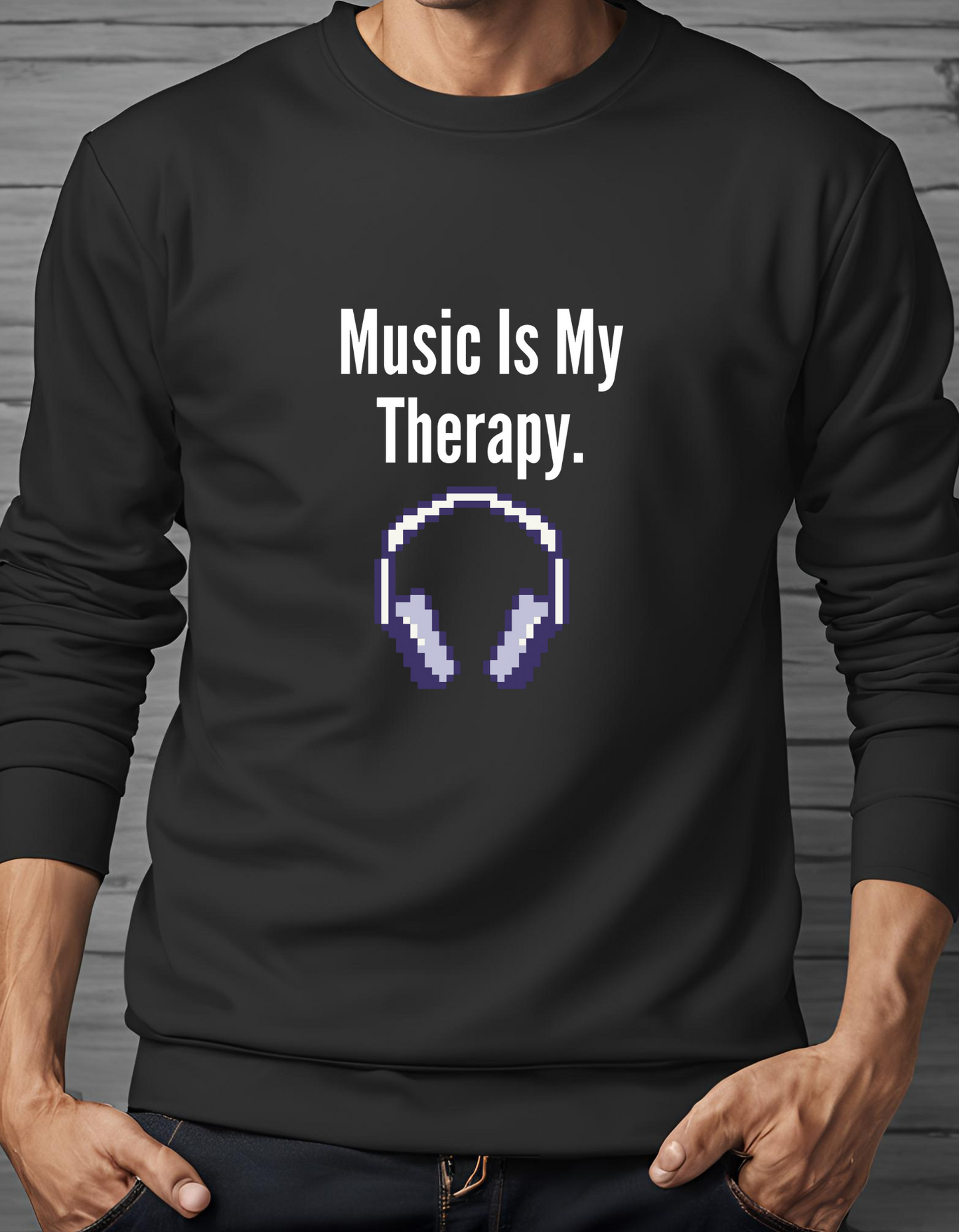 Music is my Therapy -Sweatshirt