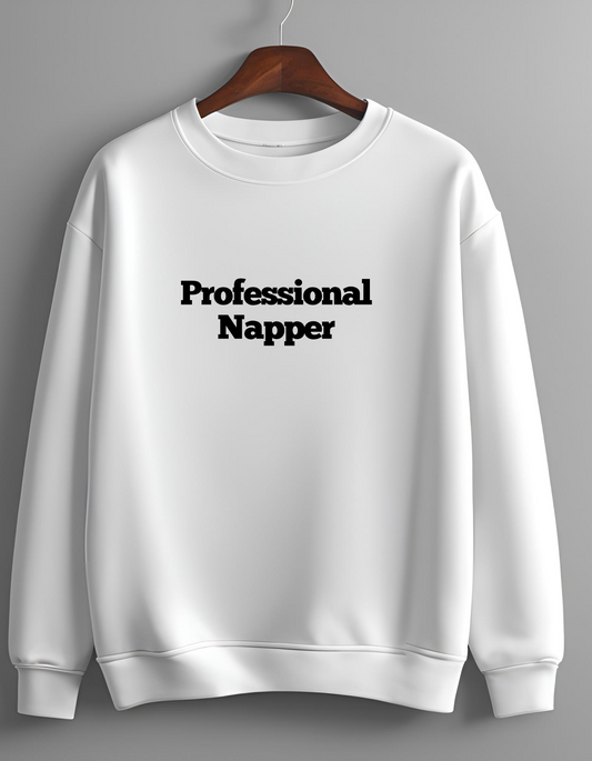 Professional Napper (Black text) - Sweatshirt