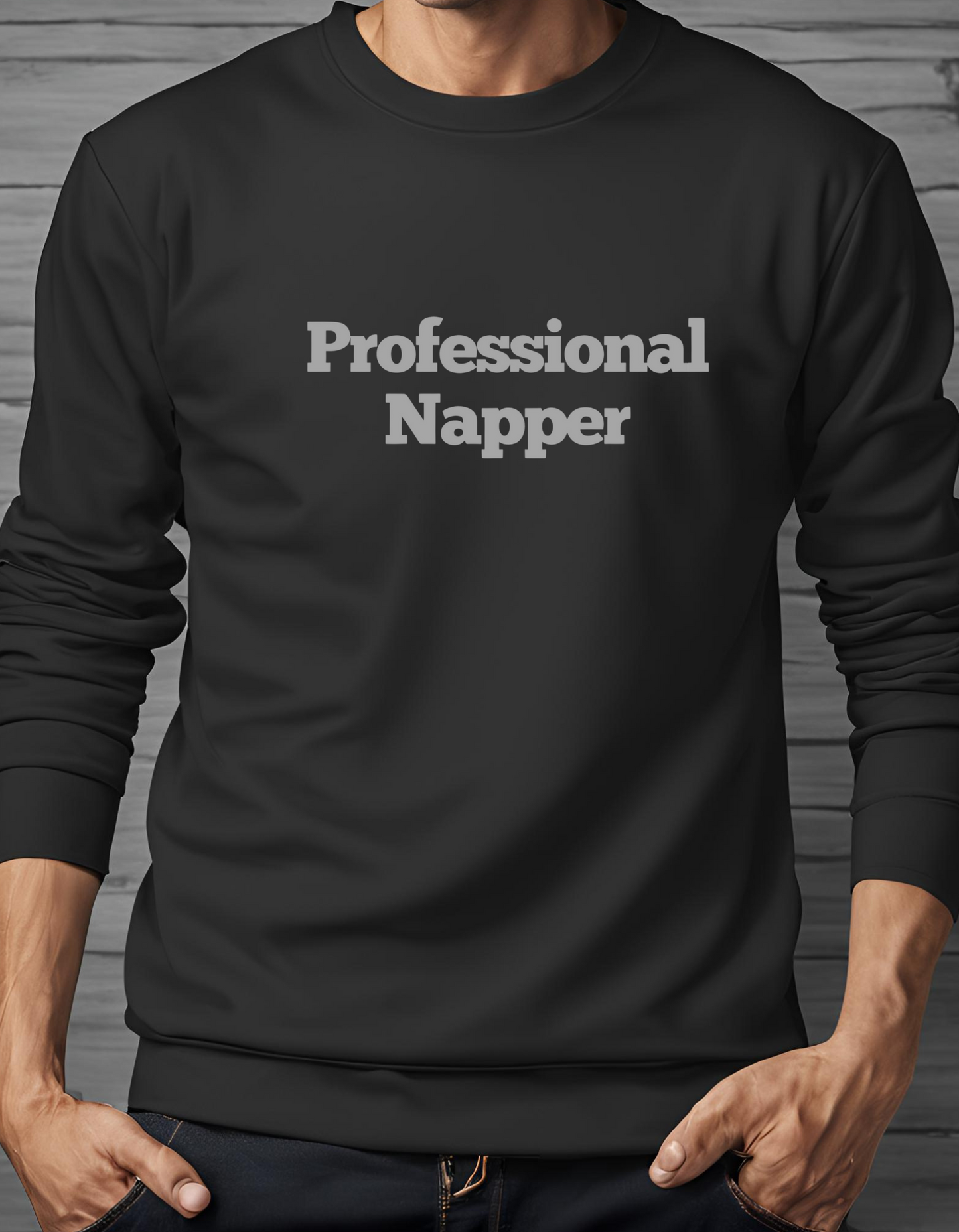 Professional Napper (Grey text) -Sweatshirt